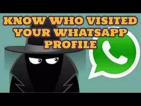 Video: How To Know Who Viewed Your Whatsapp Profile